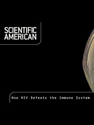 cover image of Scientific American: How HIV Defeats the Immune System